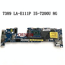 戴爾 DELL latitude 13 7389 主板 LA-E111P T8RNM I5-7200U 8GB