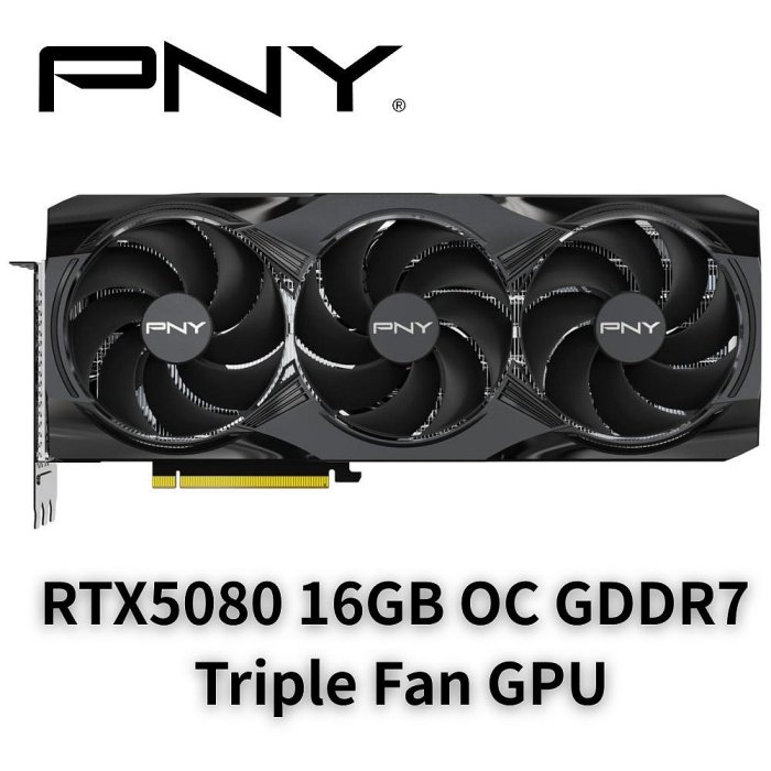 PNY GeForce RTX 5080 16GB OC GDDR7 Triple Fan GPU 顯示卡