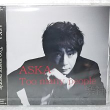 恰克與飛鳥Chage and Aska) 飛鳥涼Aska Too many people (日版CD) 全新
