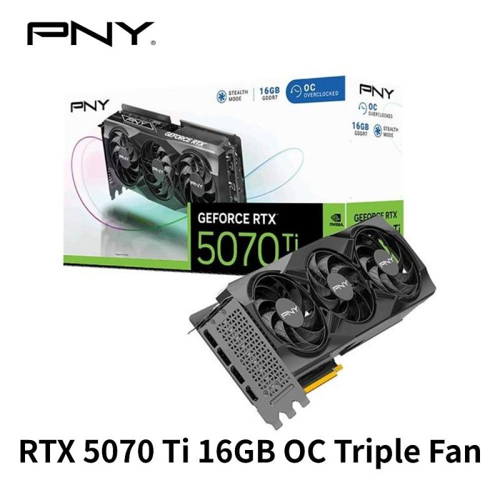 PNY RTX 5070 Ti 16GB OC Triple Fan GPU 顯示卡