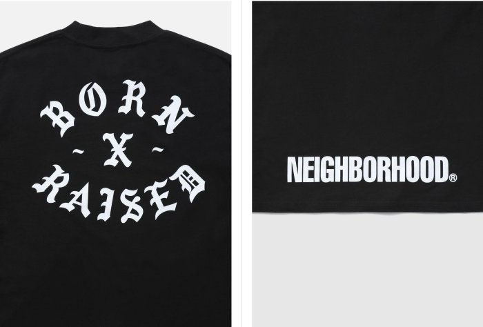 NEIGHBORHOOD NH X BORN & RAISED . TEE LS-1 長袖。太陽選物社 