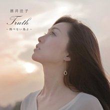 初回生產限定盤降價出售】 酒井法子Noriko Sakai ~ Truth～飛べない鳥
