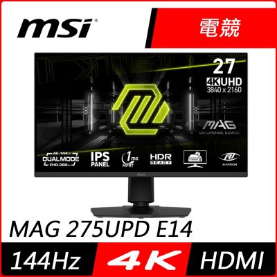 MSI微星 MAG 275UPD E14 是一款27吋IPS螢幕，支援3840 x 2160高解析度，提供144Hz與288Hz雙更新頻率，適合電競與看片。具備1ms反應時間、HDR支援、零閃屏技術、抗藍光與護眼功能，確保視覺舒適與遊戲流暢。輕巧設計，支援VESA壁掛，適合辦公與娛樂使用，提供高CP值的選擇。
