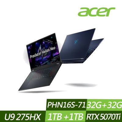 ACER 宏碁 PHN16S-71-90TD 16吋電競筆電 (Ultra 9 275HX/RTX5070Ti/32G+32G/1TB+1TB PCIe SSD/Win11/特仕版)