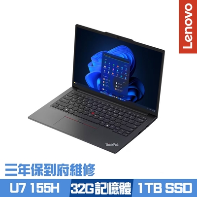 Lenovo聯想 Lenovo ThinkPad E14 Gen 6 14吋效能筆電 Ultra 7 155H/16G+16G/1TB PCIe SSD/Win11Pro/三年保到府維修/特仕版
