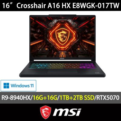 MSI 微星 Crosshair A16 HX E8WGK-017TW 16吋電競特仕筆電(Ryzen 9-8940HX/16G+16G/1TB+2TB SSD/RTX5070/QHD+/W11)