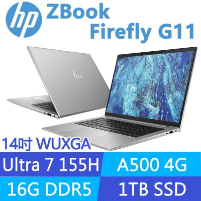 HP惠普 HP 惠普 ZBook Firefly 14 G11 14吋A500工作站(Ultra 7 155H/16G/1T SSD/1年保固/A3JG9PA)