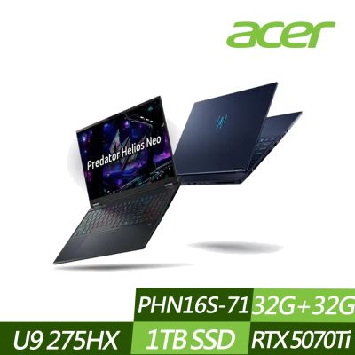 ACER 宏碁 PHN16S-71-90TD 16吋電競筆電 (Ultra 9 275HX/RTX5070Ti/32G+32G/1TB PCIe SSD/Win11/特仕版)