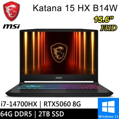 MSI微星 Katana 15 HX B14WFK-689TW-SP6 15.6吋 黑(i7-14700HX/64G/2TB PCIE/RTX5060 8G/W11)特仕版