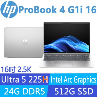 HP惠普 HP 惠普 ProBook 4 G1i 16吋2.5K低藍光 商用筆電(Ultra 5 225H/24G/512G SSD/3年保固/CJ3E8PT)