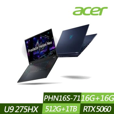 ACER 宏碁 PHN16S-71-94UX 16吋電競筆電 (Ultra 9 275HX/RTX5060/16G+16G/512G+1TB SSD/Win11/特仕版)