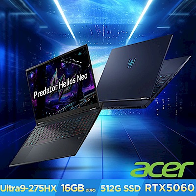 Acer 宏碁 Predator Helios Neo PHN16S-71-94UX 16吋AI 電競筆電(CU9-275HX/16GB/512GB/RTX 5060/Win11)