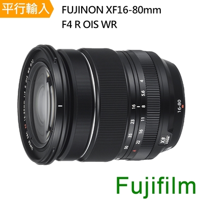 【FUJIFILM 富士】FUJINON XF16-80mmF4 R OIS WR-白盒*(平行輸入)