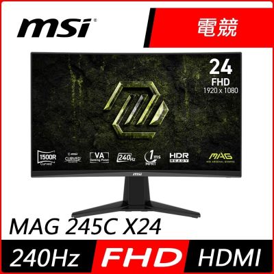 MSI微星 MAG 245C X24 24型 VA FHD 240Hz 曲面電競螢幕(1ms/HDR/低藍光/HDMI)