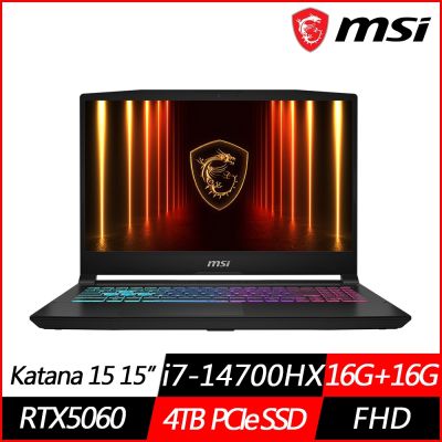 MSI微星 Katana 15 HX B14WFK-689TW 15.6吋電競筆電 i7-14700HX/RTX5060/16G+16G/4TB PCIe SSD/Win11/特仕版)