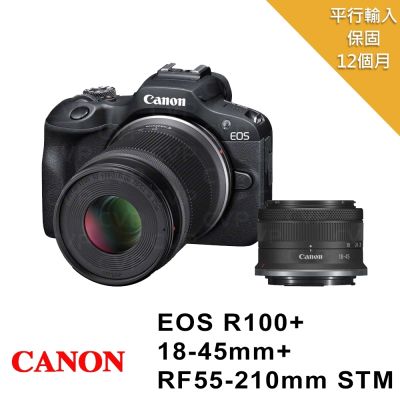 【CANON 佳能】EOS R100+RF-S18-45mm +RF-S 55-210mm 雙鏡組 *(平行輸入)