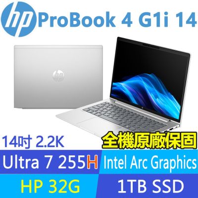 HP惠普 HP 惠普 ProBook 4 G1i 特仕升至32G_14吋2.2K低藍光 商用筆電(U7 255H/1T SSD/3年保/CJ3E5PT)