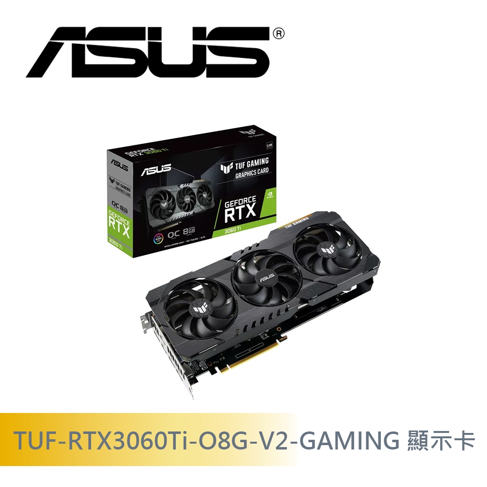 華碩TUF-RTX3060Ti-O8G-V2-GAMING 顯示卡+華碩PRIME X570-P 主機板| GT