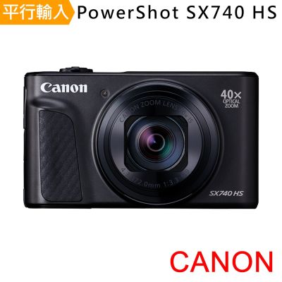 Canon 佳能 【Canon】PowerShot SX740 HS 40倍光學變焦4K數位相機 (中文平輸)