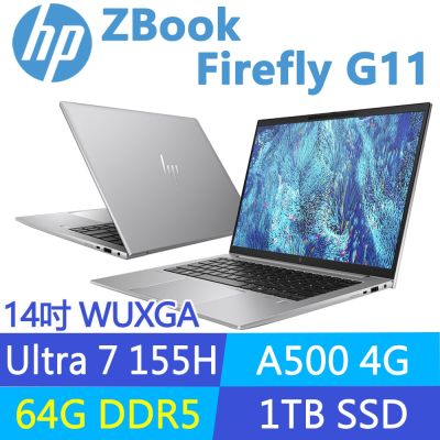 HP惠普 HP 惠普 ZBook Firefly G11 特仕升至64G_14吋A500工作站(Ultra 7 155H/1T SSD/1年保固/A3JG9PA)