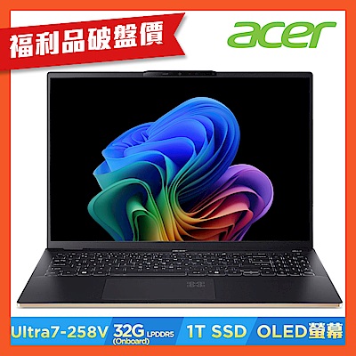 (福利品)Acer 宏碁 Swift 16 AI SF16-51-75BA 16吋 Copilot+ PC 輕薄AI 筆電(CU7-258V/32GB/1TB/Win11)