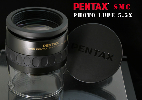 PENTAX SMC PHOTO LUPE 5.5X 大口徑廣角放大鏡- 公司貨原廠保固